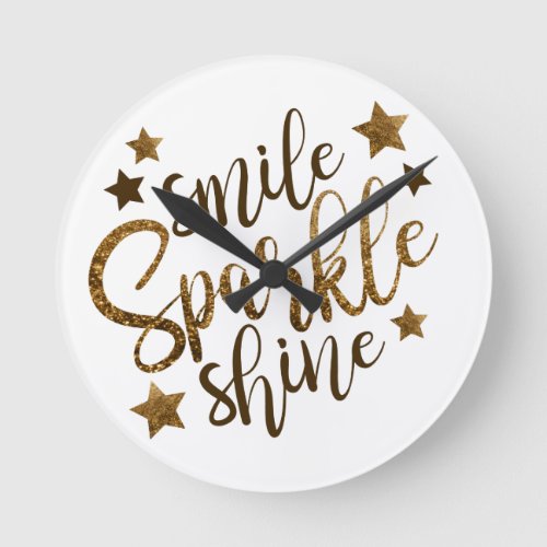 Smile Sparkle Shine Inspirational Wall Round Clock