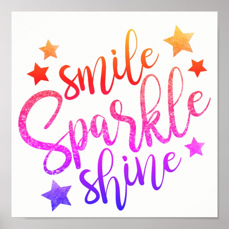 Smile Sparkle Shine - rainbow colors poster | Zazzle