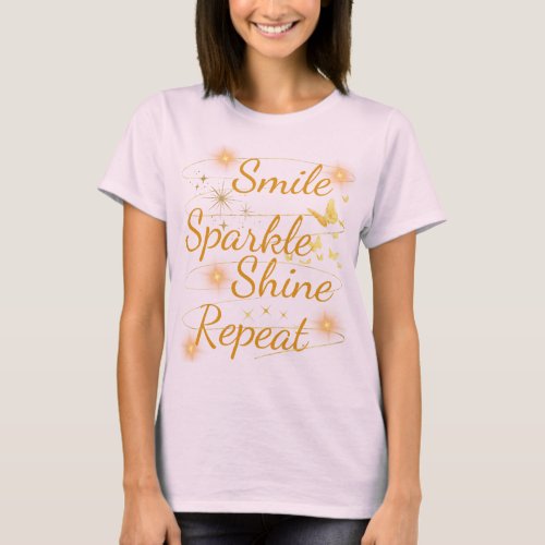 Smile Sparkle Shine Repeat T_shirt