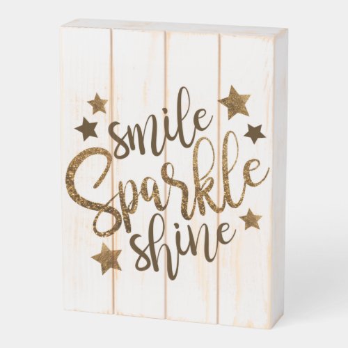 Smile Sparkle Shine Wooden Box Sign