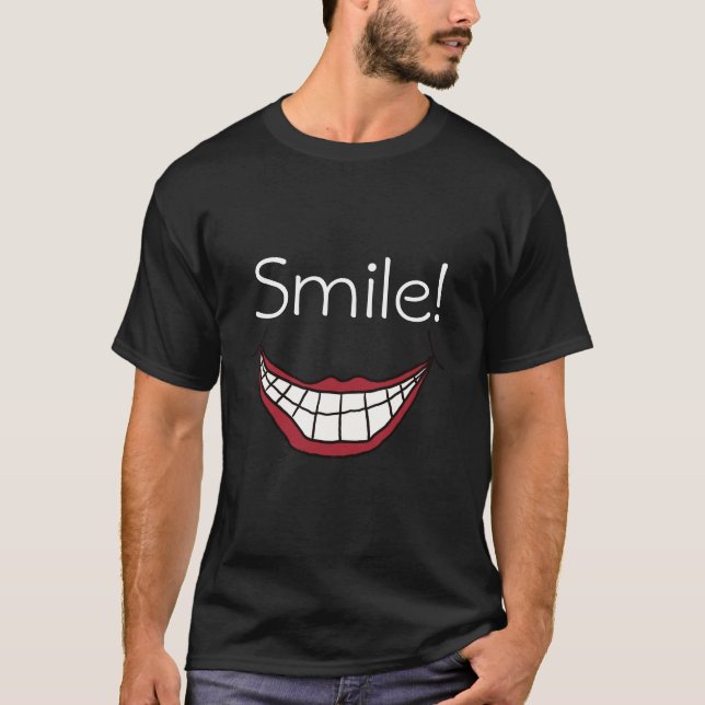Smile!  T-Shirt (Front)