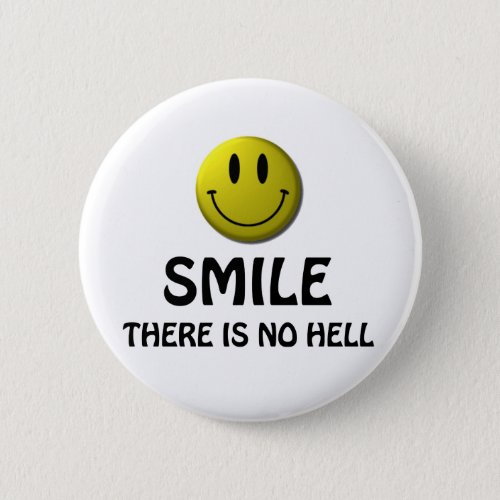 Smile there is no hell button