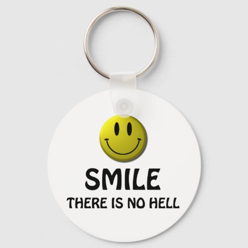 Smile there is no hell keychain