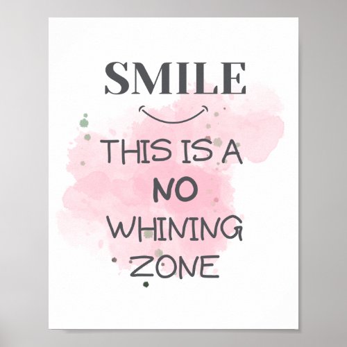 Smile This Is A No Whining Zone Funny Wall Decor