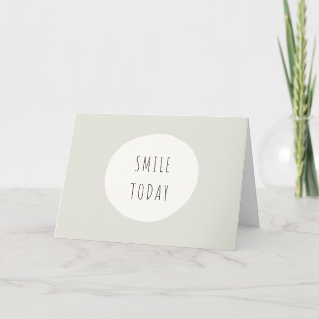 smile today. Folded Greeting Cards (Front)