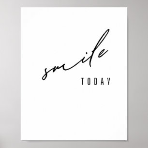 smile. today. Poster & Prints