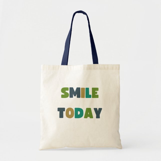 smile today. Totes & Shopping Bags (Front)