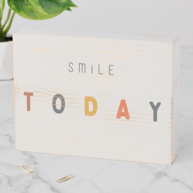 smile today. Wood Box Wall Sign (In Situ Horizontal)