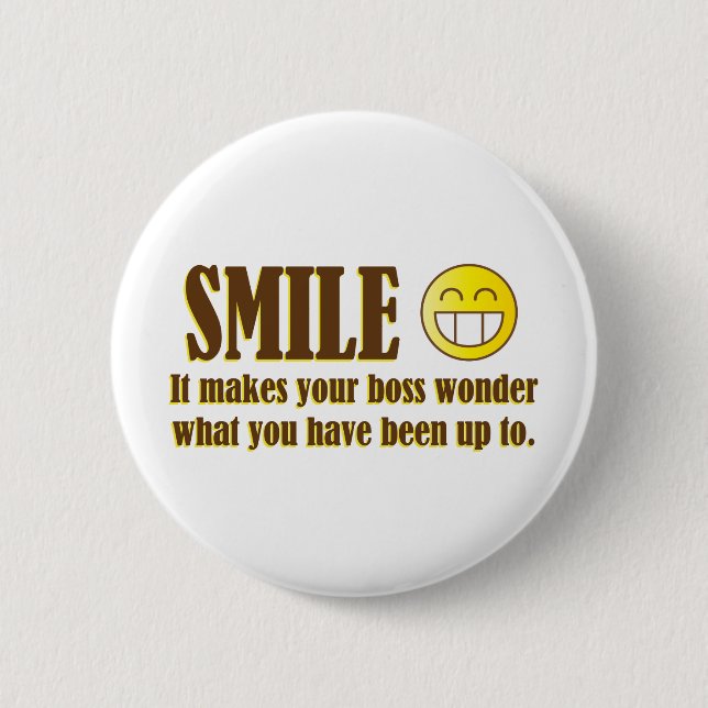 Smile :) When in the Office... Pinback Button (Front)