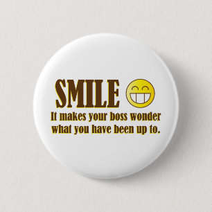 Smile :) When in the Office... Pinback Button