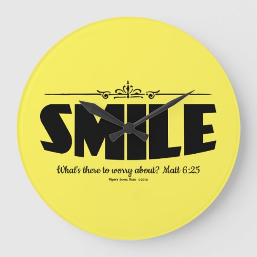Smile Why Worry Large Clock