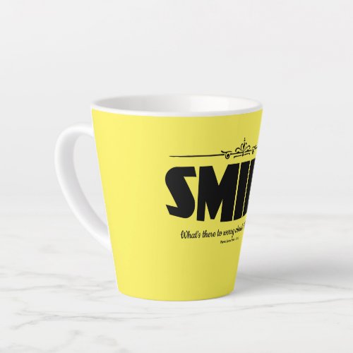 Smile Why Worry Latte Mug