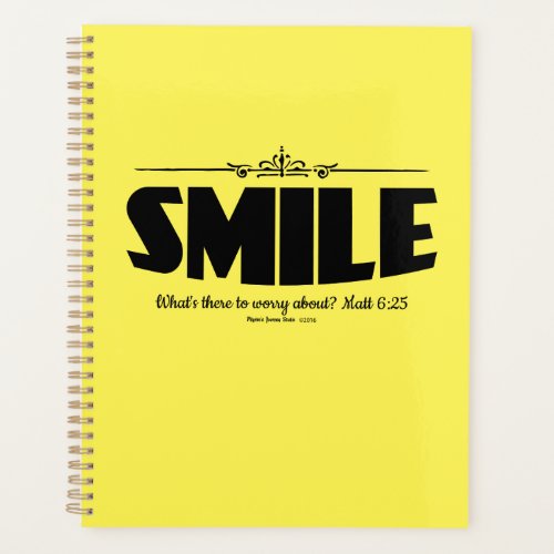 Smile Why Worry Planner