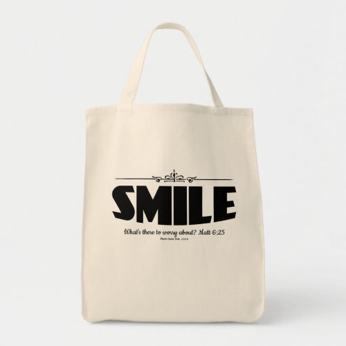 Smile Why Worry Tote Bag
