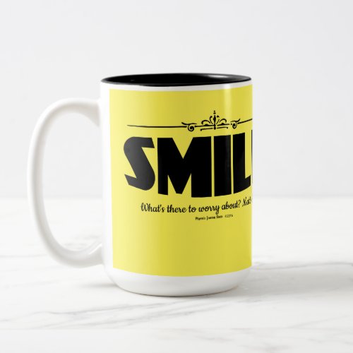 Smile Why Worry Two_Tone Coffee Mug