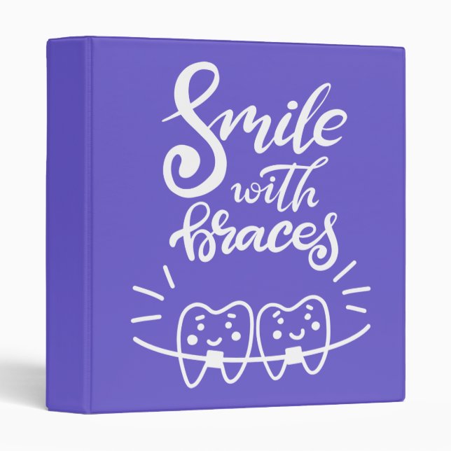 Smile With Braces | Smiling Teeth 3 Ring Binder (Front/Spine)