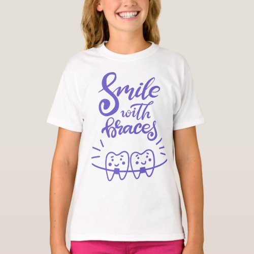Smile With Braces  Smiling Teeth T_Shirt