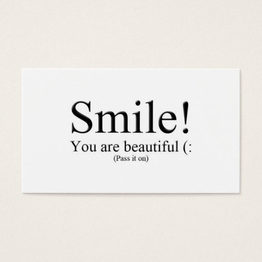Smile! You are beautiful (: (Front)