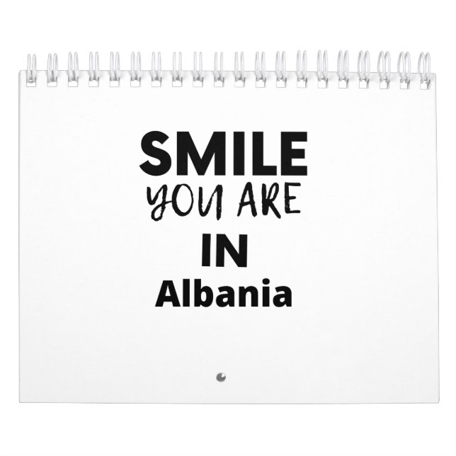 SMILE YOU ARE IN  ALBANIA CALENDAR (Cover)