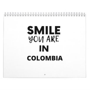 SMILE YOU ARE IN Colombia Calendar