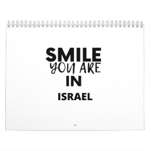 SMILE YOU ARE IN ISRAEL CALENDAR