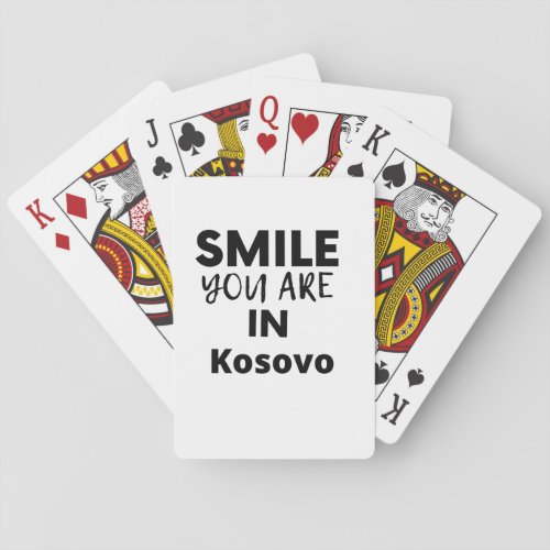 SMILE YOU ARE IN Kosovo Playing Cards