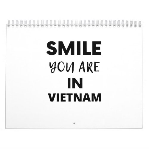 SMILE YOU ARE IN VIETNAM CALENDAR