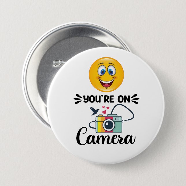 Smile! You Are On Camera   Button (Front & Back)
