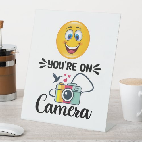 Smile You Are On Camera  Pedestal Sign