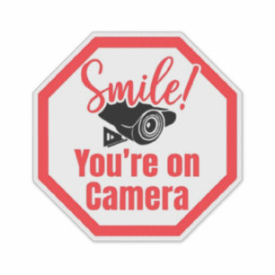 Smile Your On Camera Signs, Video Surveillance  Sticker