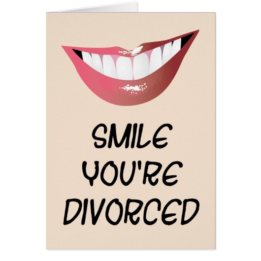 Smile You're Divorced Cards (Front)