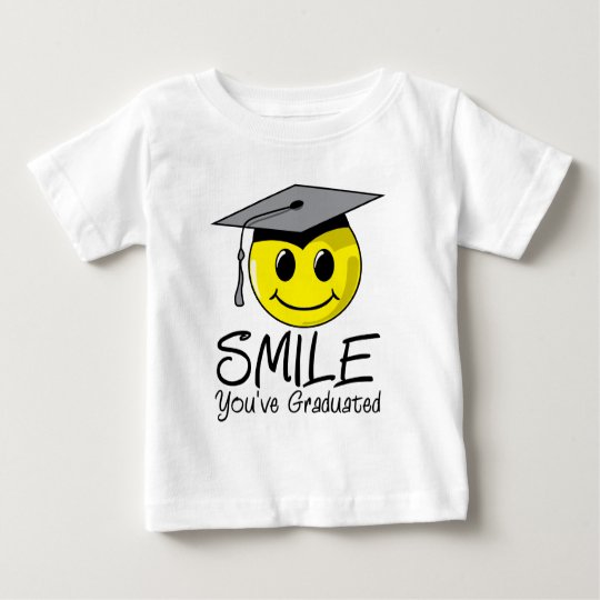 Smile You've Graduated Baby T-Shirt