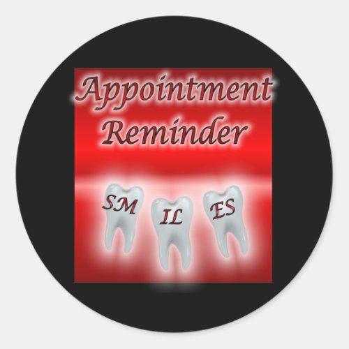 Smiles Appointment Reminder Classic Round Sticker