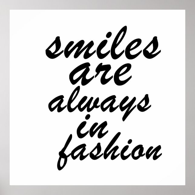 Smiles are always in fashion poster (Front)