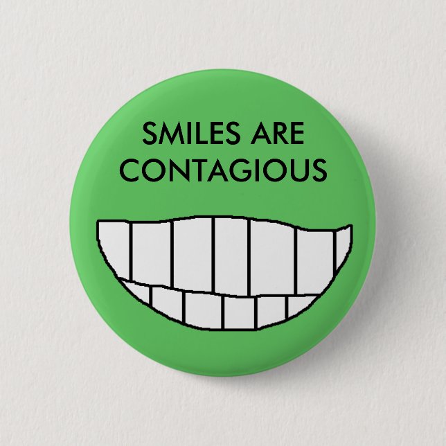 SMILES ARE CONTAGIOUS - button (Front)