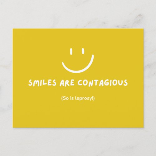 SMILES ARE CONTAGIOUS funny postcard