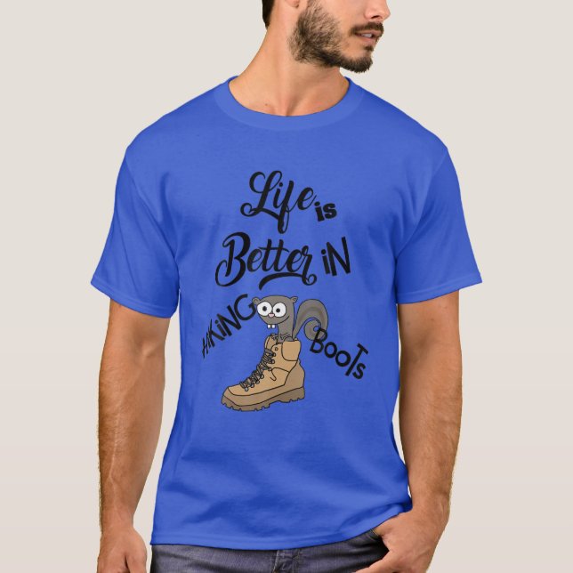 Smilessports Fun Life Is Better In Hiking Boots Sq T-Shirt (Front)