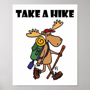 Smileteessports Funny Take A Hike Moose Hiking Poster
