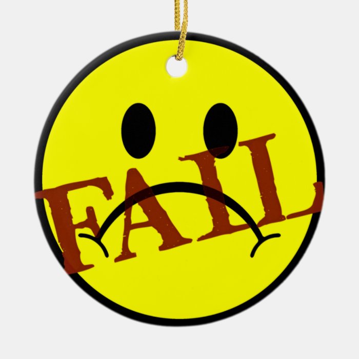 Smiley Face FAIL Ornaments