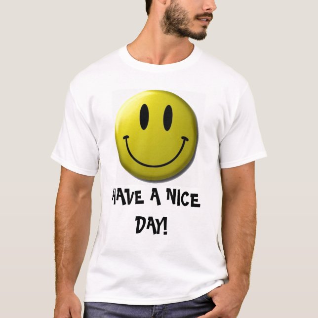smiley-face, HAVE A NICE DAY! T-Shirt (Front)