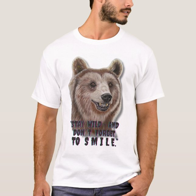 Smiling Bear - White Editon (Stay Wild Quote) T-Shirt (Front)