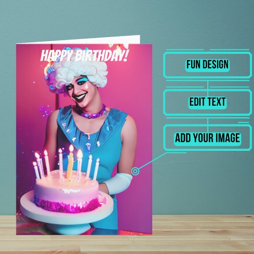 Smiling Drag Queen Funny Birthday Card