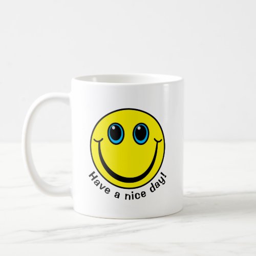 Smiling Emoji Face Have a nice day Coffee Mug