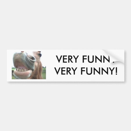 Smiling Horse Bumper Sticker Very Funny!