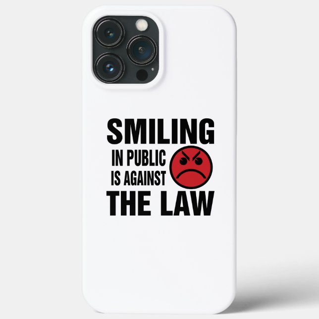 Smiling in Public is Against the Law Case-Mate iPhone Case (Back)