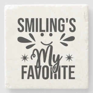Smiling Is My Favorite Fun Positive Stone Coaster