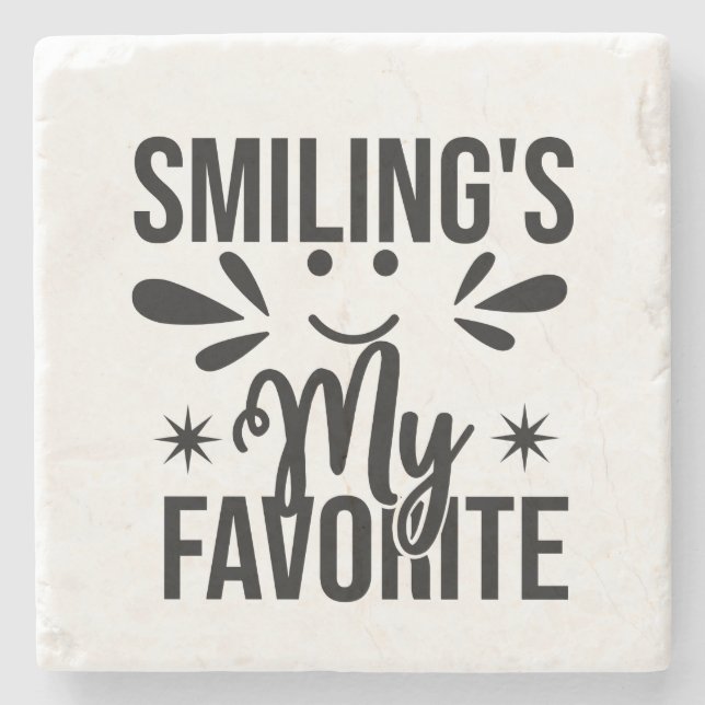 Smiling Is My Favorite Fun Positive Stone Coaster (Front)