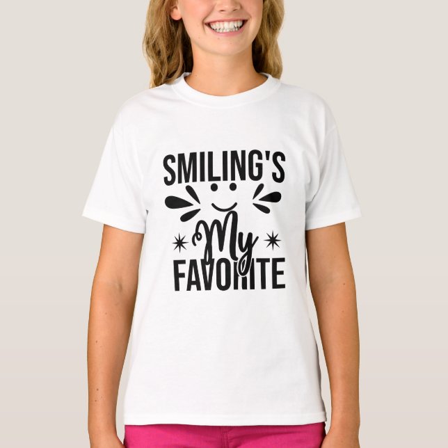  Smiling Is My Favorite, smiling's my favorite T-Shirt (Front)