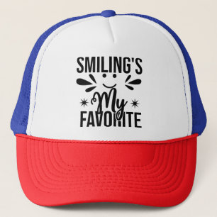 Smiling Is My Favorite, smiling's my favorite Trucker Hat