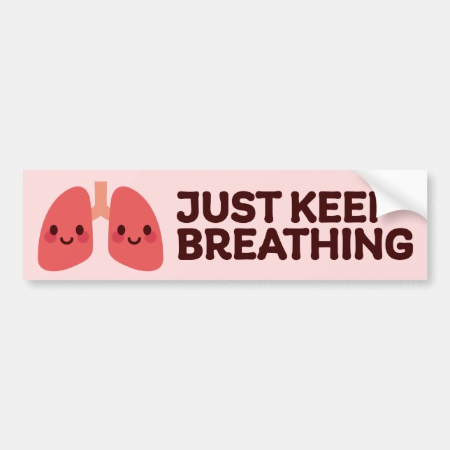 Smiling Lungs – "Just Keep Breathing" Cute Anatomy Bumper Sticker (Front)